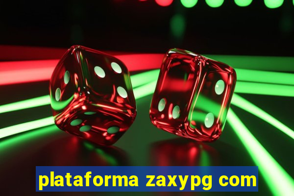 plataforma zaxypg com